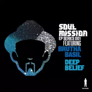 Soul Mission - Deep Belief (Agev Munsen  Mix feat. Brutha Basil)